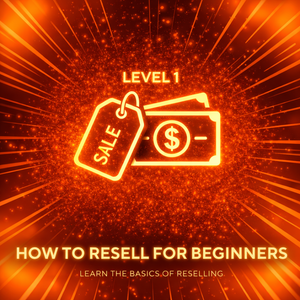 How To Resell - Level 1