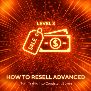 How To Resell - Level 3